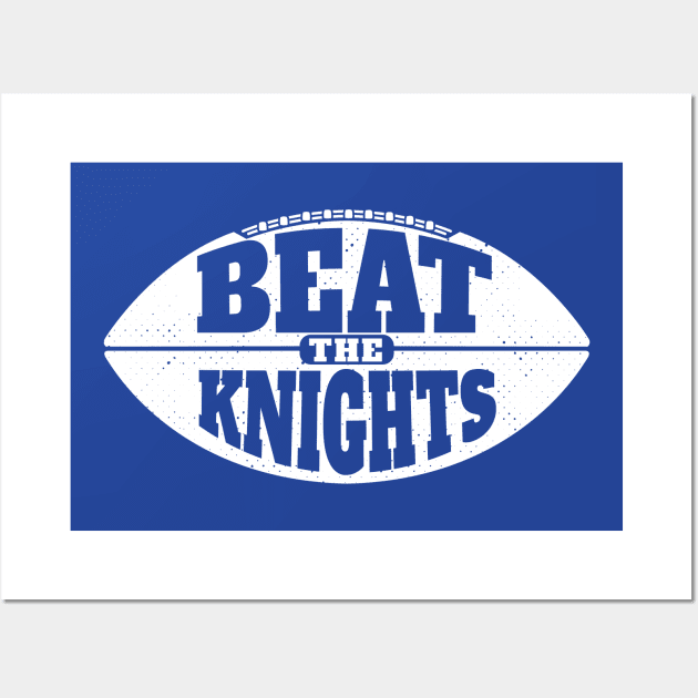 Beat the Knights // Vintage Football Grunge Gameday Wall Art by SLAG_Creative